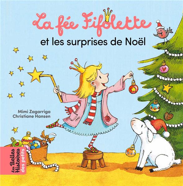 LA FEE FIFOLETTE ET LES SURPRISES DE NOEL