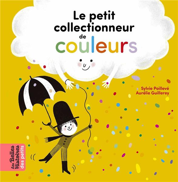 LE PETIT COLLECTIONNEUR DE COULEURS