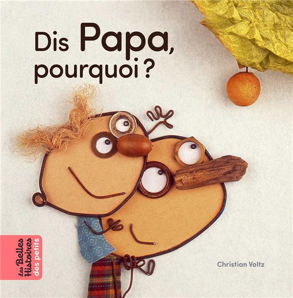 DIS PAPA, POURQUOI ?