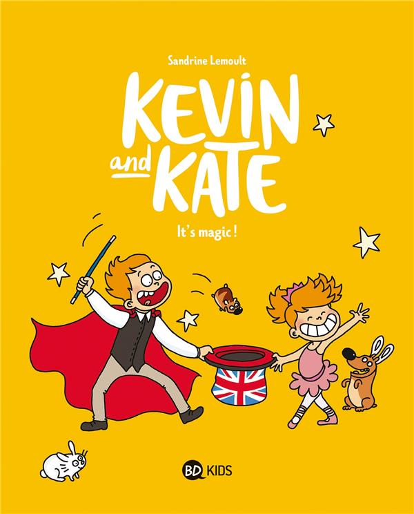 KEVIN AND KATE, TOME 04 - IT'S MAGIC !