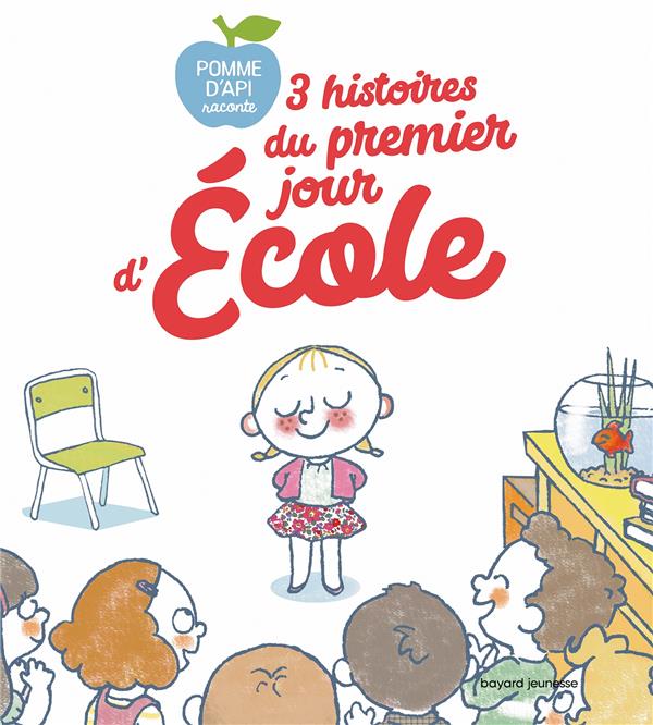 3 HISTOIRES DU PREMIER JOUR D'ECOLE