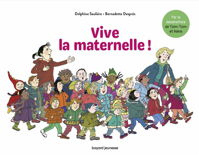 VIVE LA MATERNELLE !