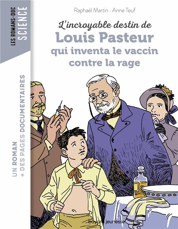 L'INCROYABLE DESTIN DE PASTEUR, QUI INVENTA LE VACCIN CONTRE LA RAGE