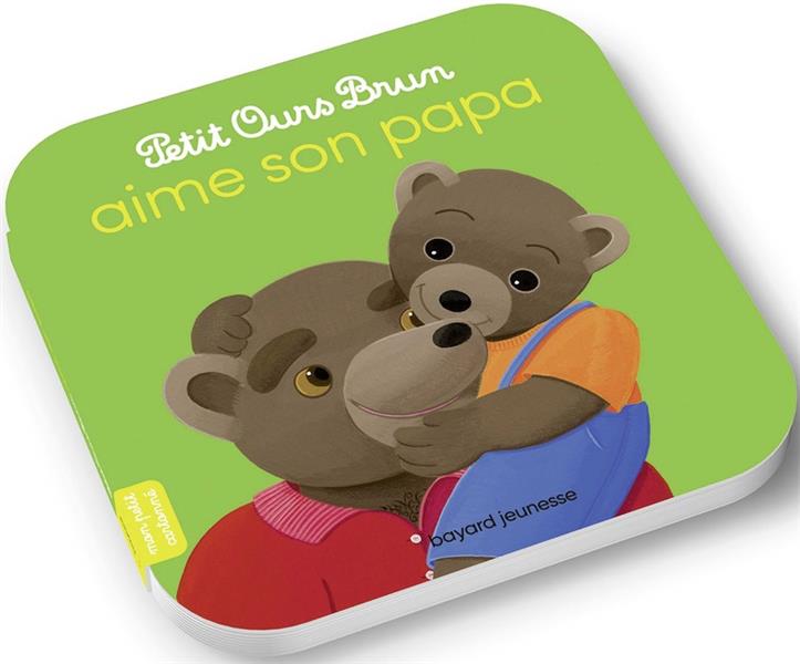 PETIT OURS BRUN AIME SON PAPA