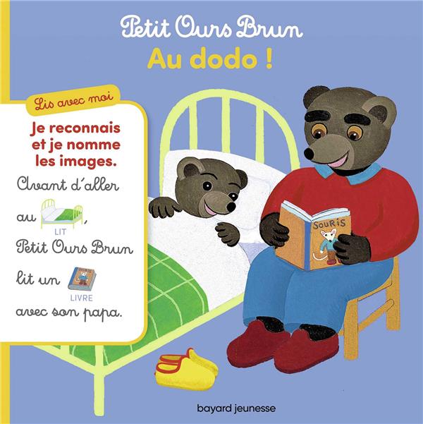 LIS AVEC MOI PETIT OURS BRUN - AU DODO !