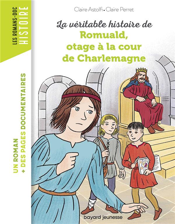 ROMUALD, OTAGE A LA COUR DE CHARLEMAGNE