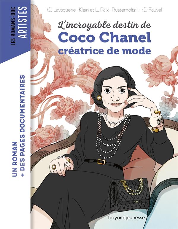 L'INCROYABLE DESTIN DE COCO CHANEL, CREATRICE DE MODE