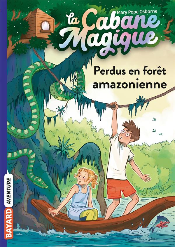 LA CABANE MAGIQUE, TOME 05 - PERDUS EN FORET AMAZONIENNE