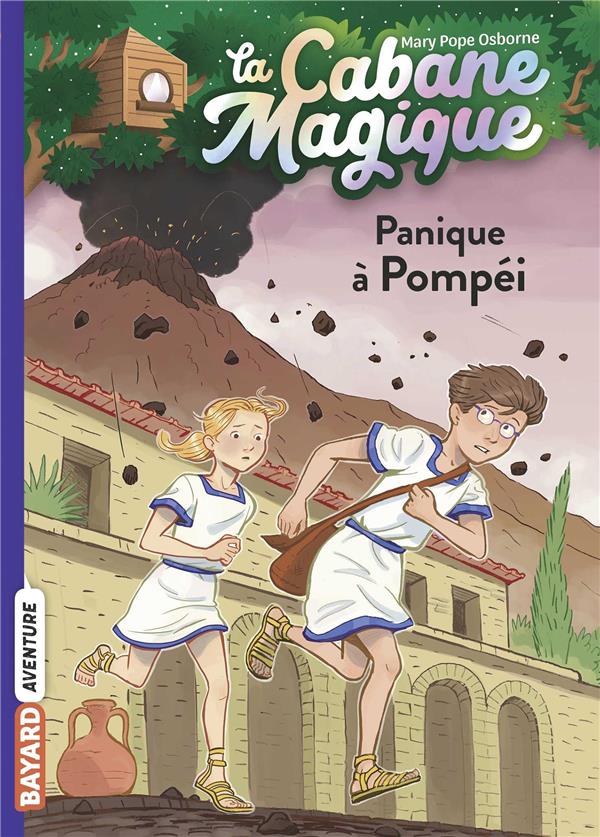 LA CABANE MAGIQUE, TOME 08 - PANIQUE A POMPEI