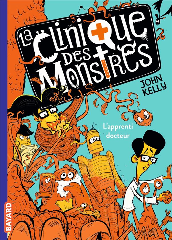 LA CLINIQUE DES MONSTRES, TOME 01 - L'APPRENTI DOCTEUR