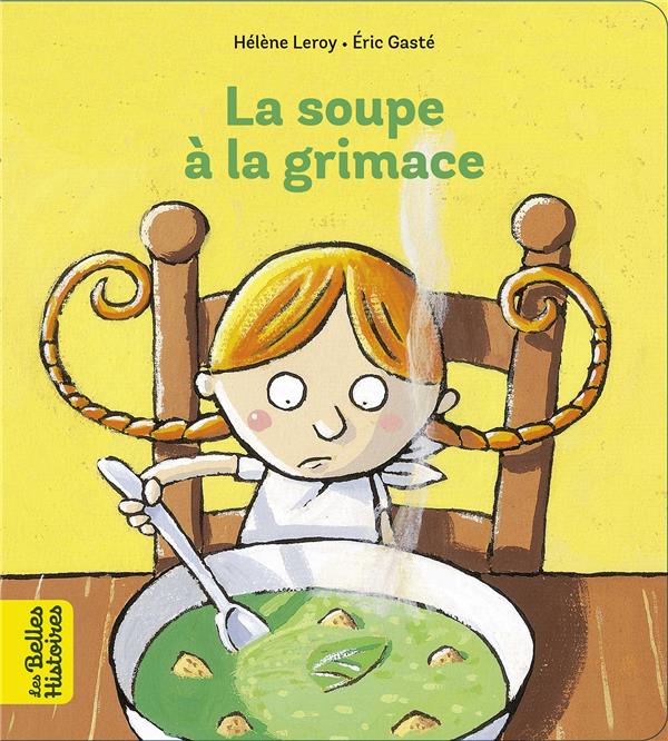LA SOUPE A LA GRIMACE