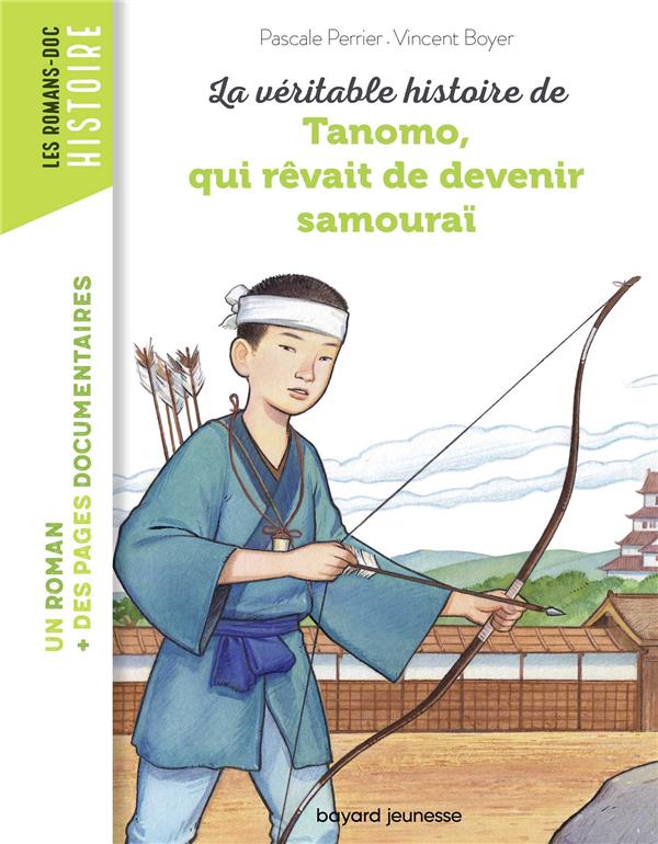 LA VERITABLE HISTOIRE DE TANOMO, QUI REVAIT DE DEVENIR SAMOURAI