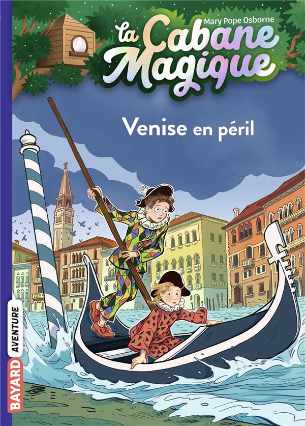 LA CABANE MAGIQUE, TOME 28 - VENISE EN PERIL