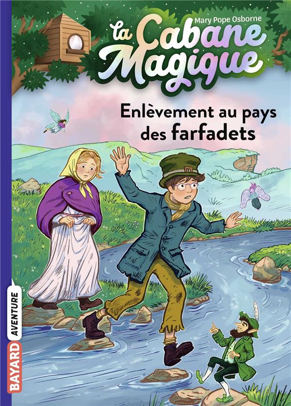 LA CABANE MAGIQUE, TOME 38 - ENLEVEMENT AU PAYS DES FARFADETS