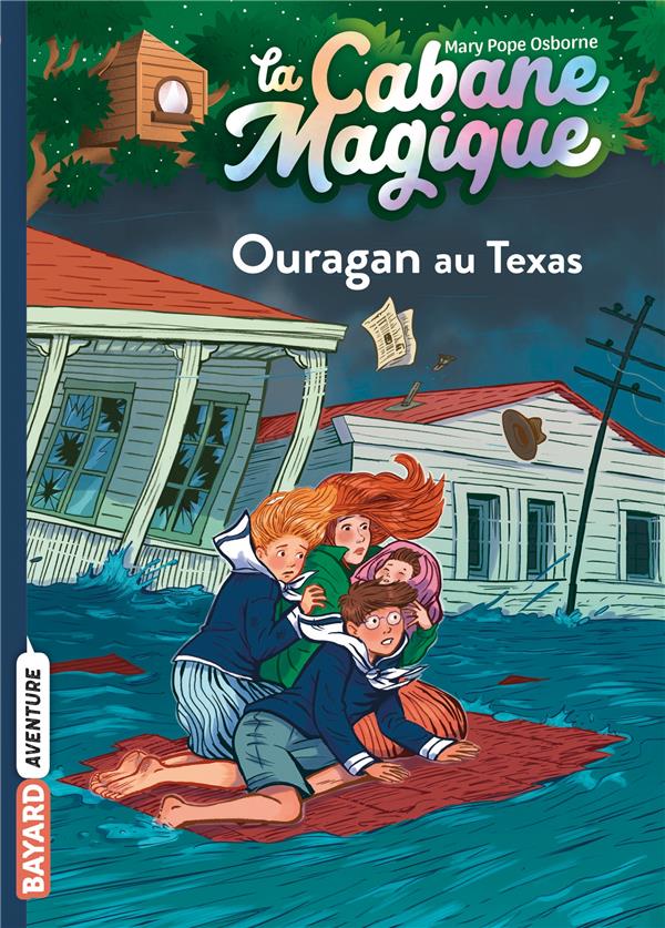 LA CABANE MAGIQUE, TOME 52 - OURAGAN AU TEXAS