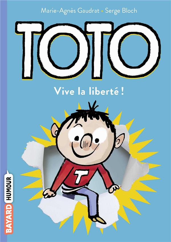 TOTO, TOME 02 - TOTO, VIVE LA LIBERTE !