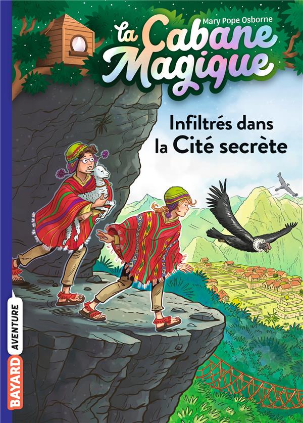 LA CABANE MAGIQUE, TOME 55 - INFILTRES DANS LA CITE SECRETE