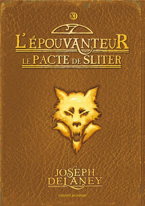 L'EPOUVANTEUR POCHE, TOME 11 - LE PACTE DE SLITER