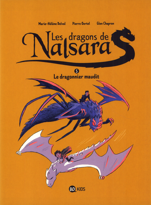 LES DRAGONS DE NALSARA, TOME 05 - LES DRAGONS DE NALSARA T05