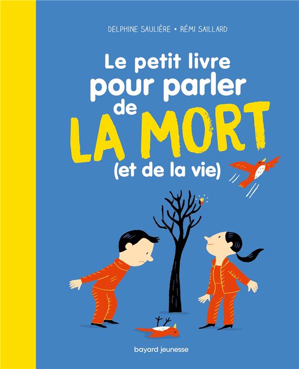 LE PETIT LIVRE POUR PARLER DE LA MORT (ET DE LA VIE !)