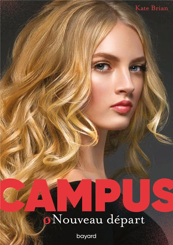 CAMPUS, TOME 05 - NOUVEAU DEPART