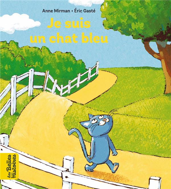 JE SUIS UN CHAT BLEU