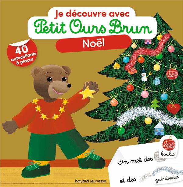 JE DECOUVRE NOEL AVEC PETIT OURS BRUN