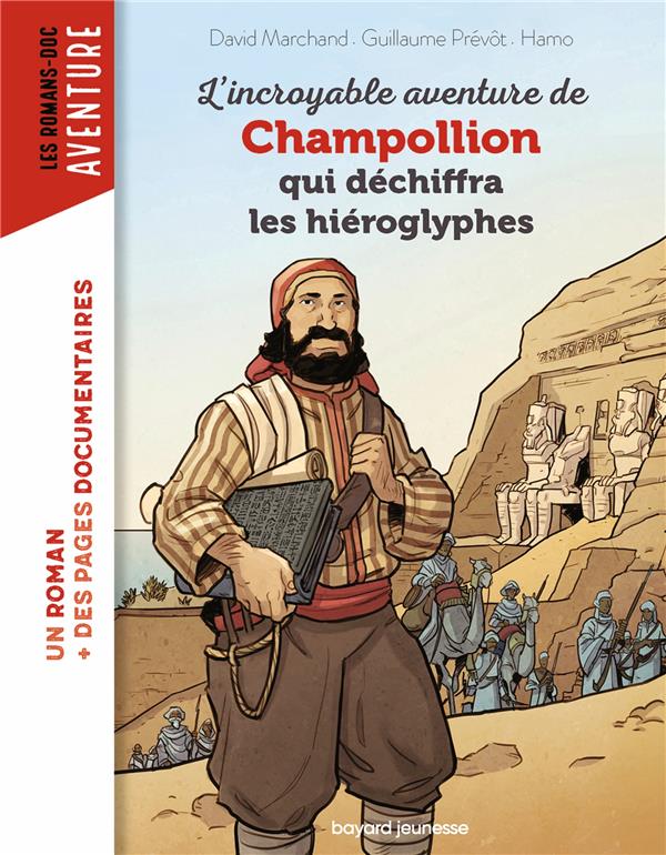 L'INCROYABLE AVENTURE DE CHAMPOLLION QUI DECHIFFRA LES HIEROGLYPHES