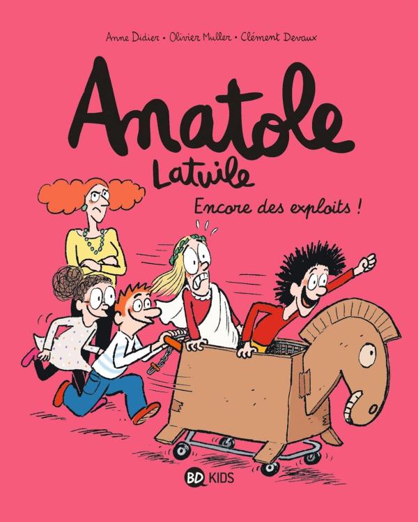 ANATOLE LATUILE, TOME 17 - ENCORE DES EXPLOITS !