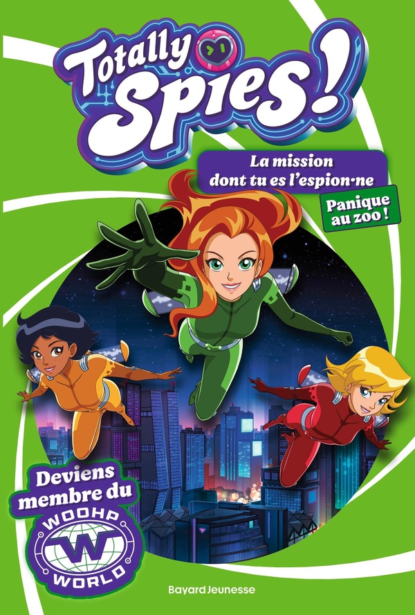 LA MISSION DONT TU ES L'ESPION.NE, TOME 02 - PANIQUE AU ZOO
