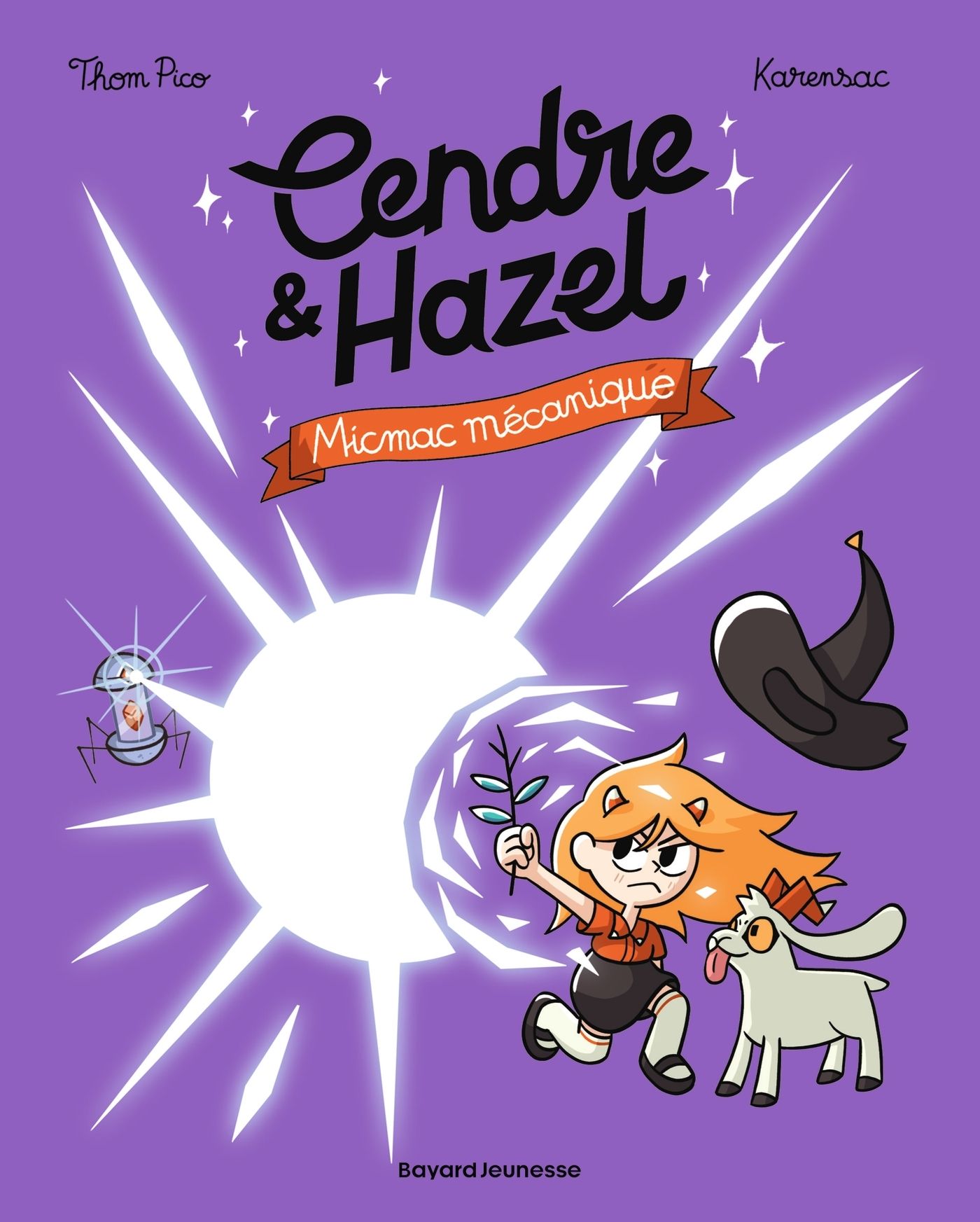 CENDRE ET HAZEL, TOME 06 - MICMAC MECANIQUE