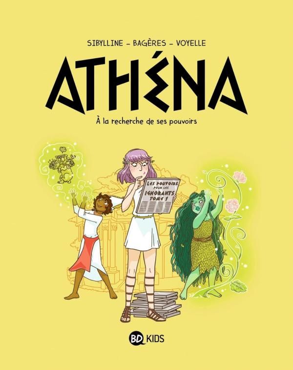 ATHENA, TOME 02 - A LA RECHERCHE DE SON POUVOIR