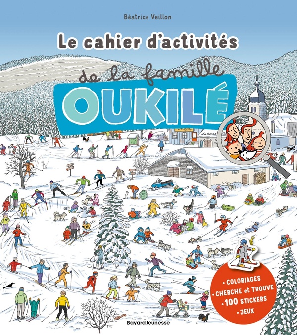 LE CAHIER D'ACTIVITES DE LA FAMILLE OUKILE - HIVER - LE GRAND CAHIER D'ACTIVITE DE LA FAMILLE OUKILE