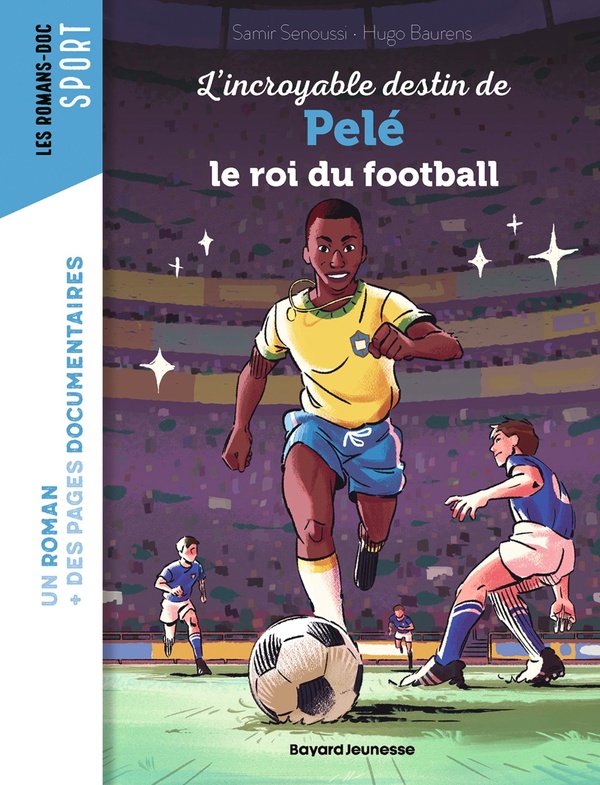 L'INCROYABLE DESTIN DE PELE, LE ROI DU FOOTBALL