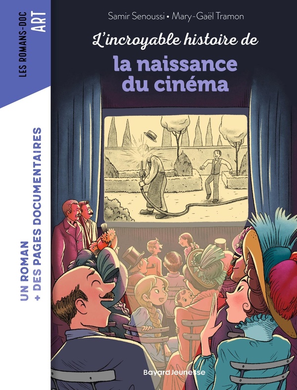 L'INCROYABLE HISTOIRE DE LA NAISSANCE DU CINEMA