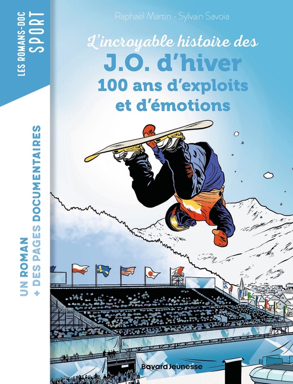 LA GRANDE AVENTURE DES JO D'HIVER, 100 ANS D'EXPLOITS ET D'EMOTIONS