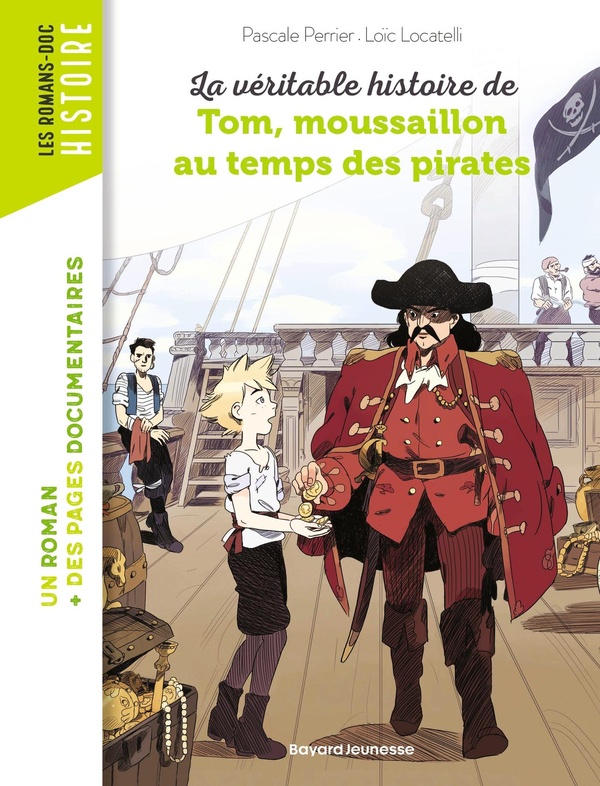 LA VERITABLE HISTOIRE DE TOM, MOUSSAILLON AU TEMPS DES PIRATES
