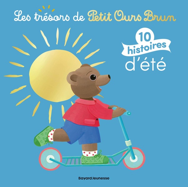 PETIT OURS BRUN - 10 HISTOIRES D'ETE