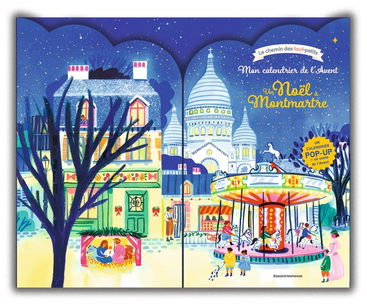 MON CALENDRIER DE L'AVENT POP-UP - UN NOEL A MONTMARTRE - UN VOYAGE EN POP UP DANS LE PARIS DES ANNE