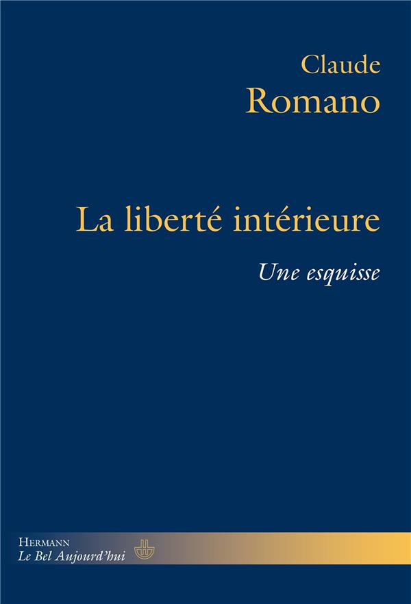 LA LIBERTE INTERIEURE - UNE ESQUISSE