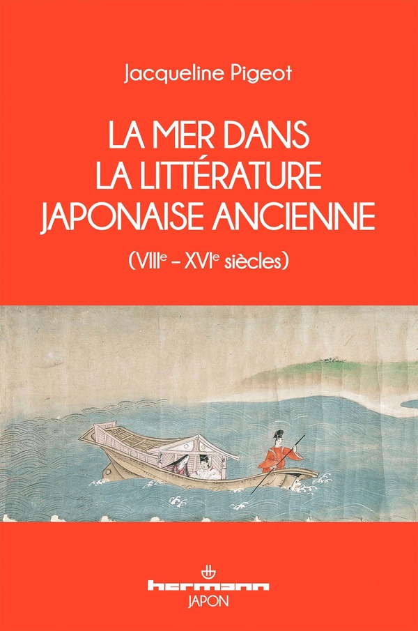 LA MER DANS LA LITTERATURE JAPONAISE ANCIENNE (VIIIE - XVIE SIECLES)