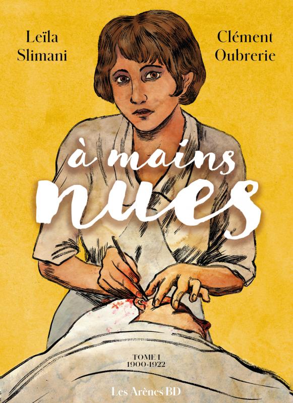 A MAINS NUES - 1900-1921 - TOME 1 - VOL01