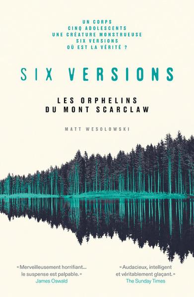 SIX VERSIONS - TOME 1 LES ORPHELINS DU MONT SCARCLAW