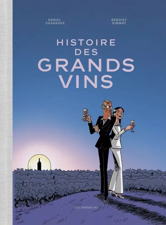 HISTOIRE DES GRANDS VINS