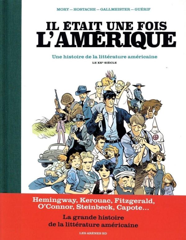 IL ETAIT UNE FOIS L'AMERIQUE - UNE HISTOIRE DE LA LITTERATURE AMERICAINE - TOME 2 LE XXE SIECLE