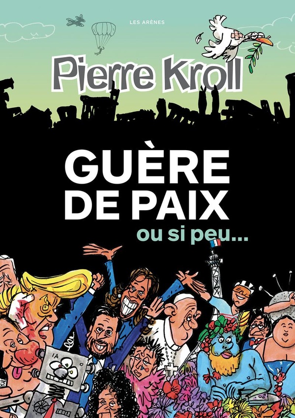 GUERE DE PAIX OU SI PEU...