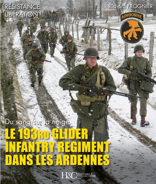 LE 193RD GLIDER INFANTRY REGIMENT DANS LES ARDENNES