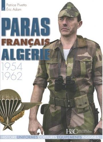 LES PARAS FRANCAIS EN ALGERIE 1954-1962