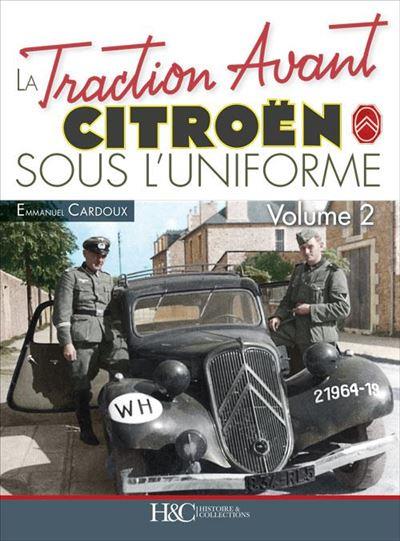 LA TRACTION SOUS L'UNIFORME - T02 - LA TRACTION SOUS L'UNIFORME - VOLUME 2