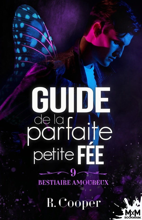 BESTIAIRE AMOUREUX - T09 - GUIDE DE LA PARFAITE PETITE FEE - BESTIAIRE AMOUREUX, T9